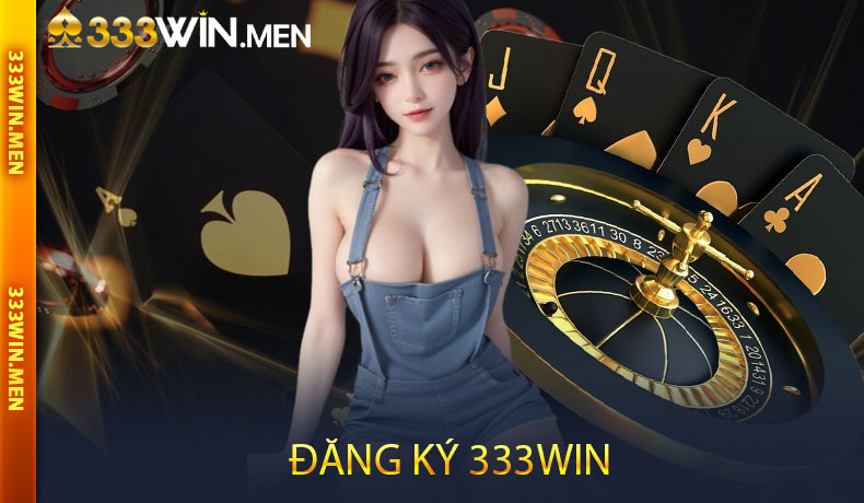 Đăng ký 333WIN