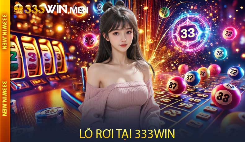 Lô rơi tại 333Win